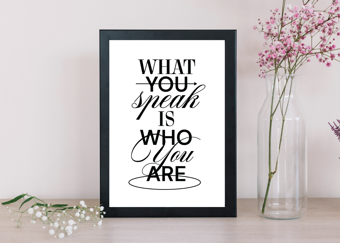 What You Speak Is Who You Are x Abi Ayres DIGITAL DOWNLOAD