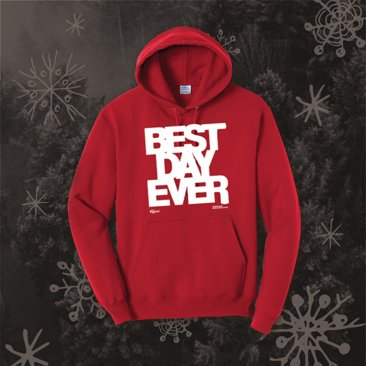 BEST DAY EVER Red Sweatshirt you-ay